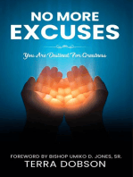 No More Excuses: You Are Destined For Greatness