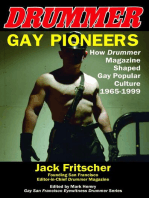 Gay Pioneers: How DRUMMER Magazine Shaped Gay Popular Culture 1965-1999: How D