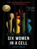 Six Women in a Cell: A Story of Sisterhood and Survival After Police Assault