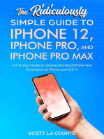 The Ridiculously Simple Guide To iPhone 12, iPhone Pro, and iPhone Pro Max: A Practical Guide To Getting Started With the Next Generation of iPhone and iOS 14