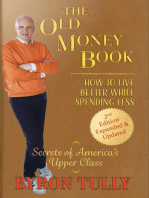 The Old Money Book: How to Live Better While Spending Less: How to Live
