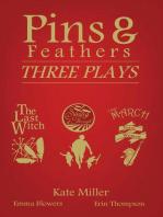 Pins & Feathers: Three Plays