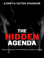 The Hidden Agenda - Uncovering the truth behind a global tragedy