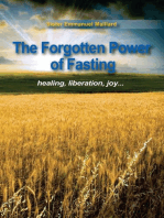 The Forgotten Power of Fasting: Healing, Liberation, Joy . . .