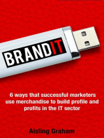 BrandIT: 6 ways that successful marketers use merchandise to build profile and profits in the IT sector