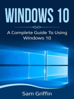 Windows 10: A Complete Guide to Using Windows 10