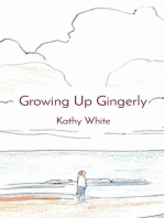 Growing Up Gingerly
