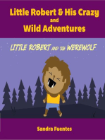 Little Robert & His Crazy and Wild Adventures