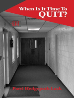When Is It Time To Quit?