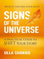 Signs of the Universe: A Practical Guide to Shift Your Story