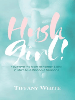 HUSH Girl!: You Have the Right to Remain Silent in Life's Questionable Seasons