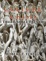 Culture Crisis: Truth Shall Prevail