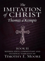 The Imitation of Christ, Book II: with Edits, Comments, and Fictional Narrative by Timothy E. Moore