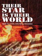 Their Star Is Their World: Book Two of the John Henry Chronicles