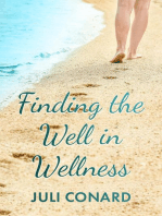 Finding the Well in Wellness