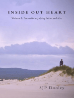 Inside Out Heart: Volume 1: Poems for my dying father & after