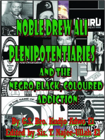 Noble Drew Ali Plenipotentiaries: And the Negro, Black and Coloured Addiction