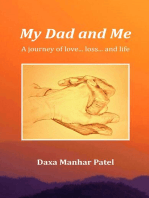 My Dad and Me: A Journey of love... loss... and life