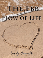The Ebb and Flow of Life