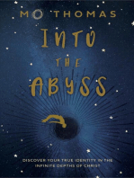 Into the Abyss: Discover Your True Identity in the Infinite Depths of Christ