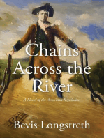 Chains Across the River - A Novel of the American Revolution