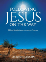 Following Jesus on the Way: Biblical Meditations on Lenten Themes