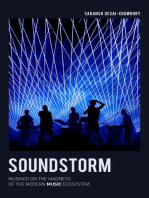 Soundstorm: Musings on the Madness of the Modern Music Ecosystem