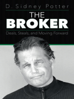 The Broker: Deals, Steals, and Moving Forward
