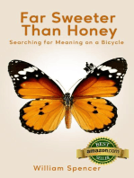 Far Sweeter Than Honey: Searching For Meaning on a Bicycle