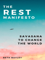 The Rest Manifesto: Savasana To Change The World
