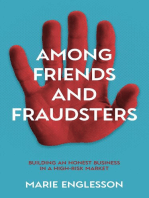 Among Friends and Fraudsters: Building an Honest Business in a High-risk Market