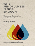 Why Mindfulness is not Enough: Unlocking Compassion with Equanimity