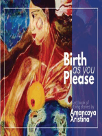 Birth As You Please