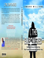 I, The Empowered: Recognizing & Releasing The Traits Of Greatness Within You
