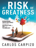 At Risk of Greatness: Reimagining Youth Outcomes Through the Intersection of Art and Technology