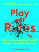 Play the Rules: Book ONE - Empowerment