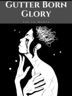 Gutter Born Glory