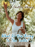 What Do You Bring To The Table?: A Savory, Sensory, and Inspirational Guide to Living A Yummy Delicious Life