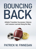 Bouncing Back: Athletic Transition Successes, Failures, and Lessons Learned along the Way