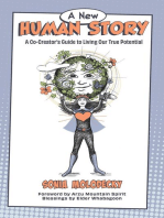 A New Human Story: A Co-Creators Guide to Living Our True Potential