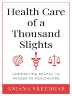 Health Care of a Thousand Slights