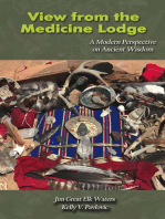 View from the Medicine Lodge: A Modern Perspective on Ancient Wisdom