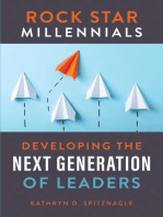 Rock Star Millennials: Developing the Next Generation of Leaders