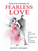 From Love Trauma to Fearless Love: Seven Tango Steps for Breaking Free From Narcissists and Predators
