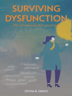 Surviving Dysfunction: It's Not Normal But My Reality