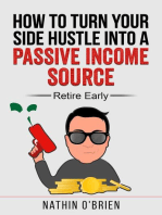 How to Turn Your Side Hustle Into a Passive Income Source - Retire Early