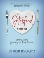 The Satisfied Workbook: A Spiritual Guide to Recovery and Food Freedom