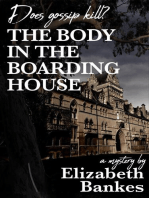 The Body in the Boarding House: Does Gossip Kill?