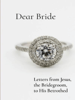 Dear Bride: Letters from Jesus,  the Bridegroom,  to His Betrothed