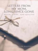 Letters From My Mom, Long Since Gone: Death, Grief... And Healing